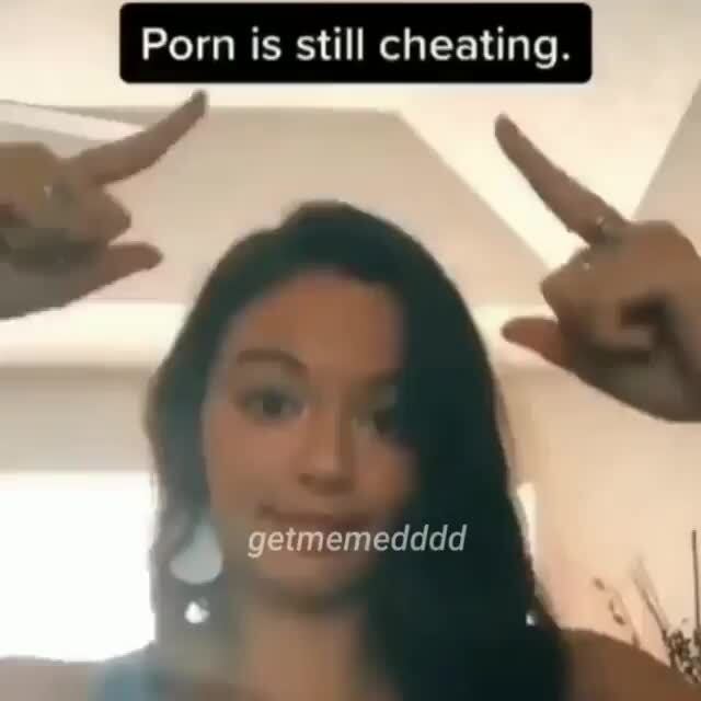 cheating on porn meme