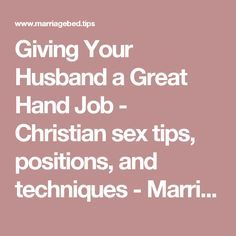 art loera reccomend How Do Give A Hand Job