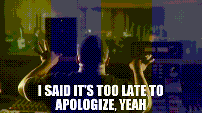 Best of Too late to apologize gif