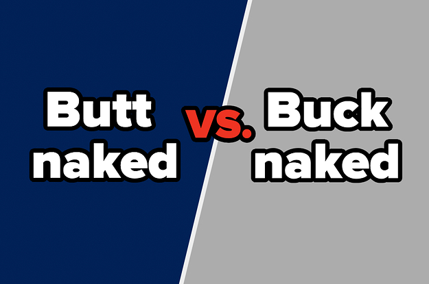 austin foster reccomend buck naked vs butt naked pic
