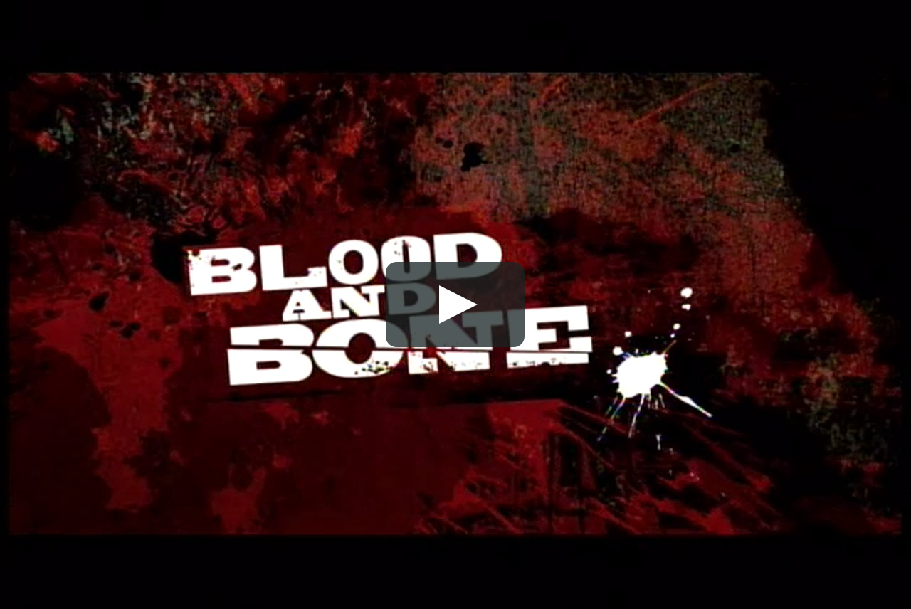 anil kapor reccomend Blood Bone Full Movie