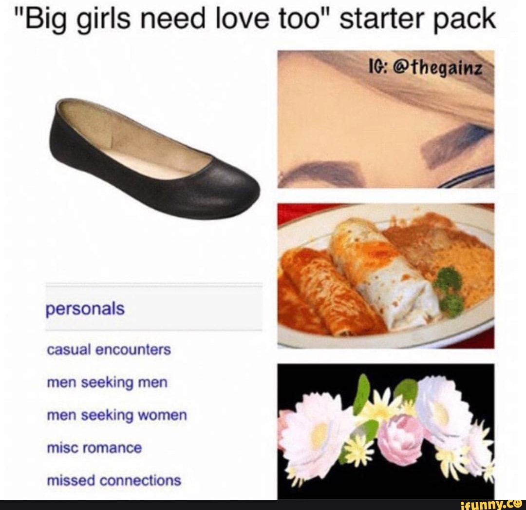 brent barbato reccomend Big Girls Need Love Too Meme