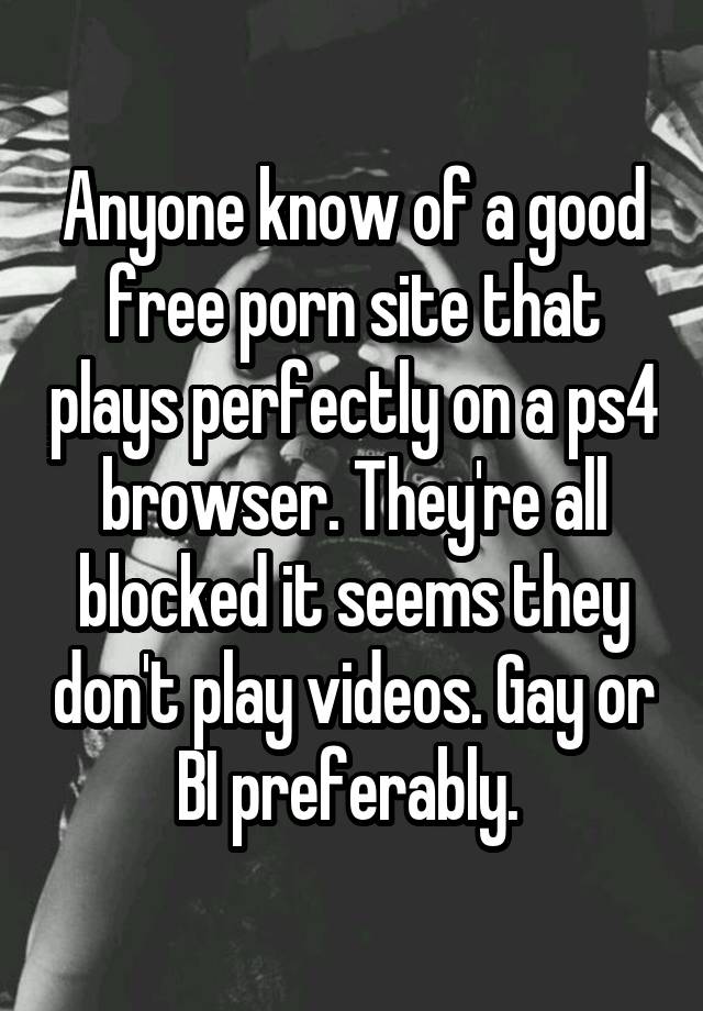 angela r stewart reccomend Porn Sites On Ps4