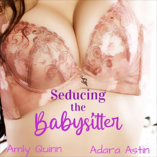 angel marichal reccomend seducing the baby sitter pic